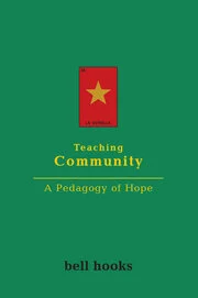 Green and red book cover with the title, “Teaching Community: A Pedagogy of Hope" by bell hooks