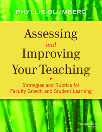 Book cover Assessing and Improving your Teaching: Strategies and Rubrics for Faculty Growth and Student Learning