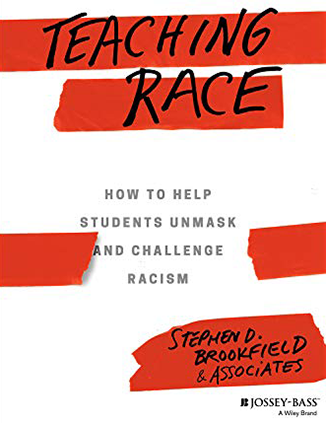 Book cover that says Teaching Race: How to Help Students Unmask and Challenge Racism