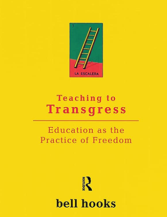 Book cover reads Teaching to Transgress: Education as the Practice of Freedom