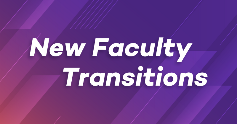 New Faculty Transitions on a purple gradient background with a slanted dashed line running left to right.