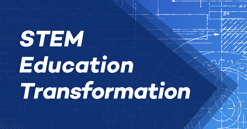 STEM Education Transformation in white text on a blue background.