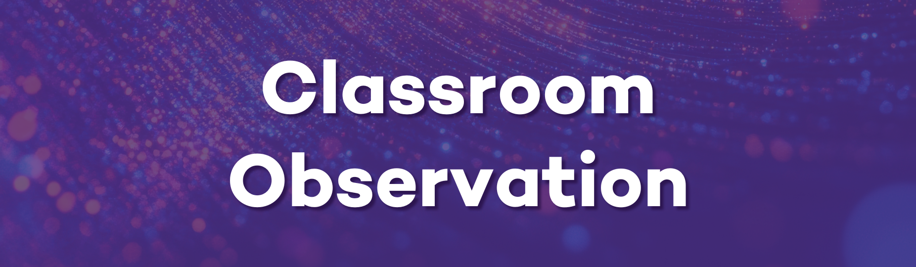Classroom Observation
